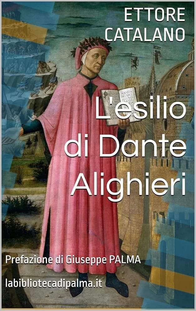 L'Esilio di Dante Alighieri - Ettore Catalano